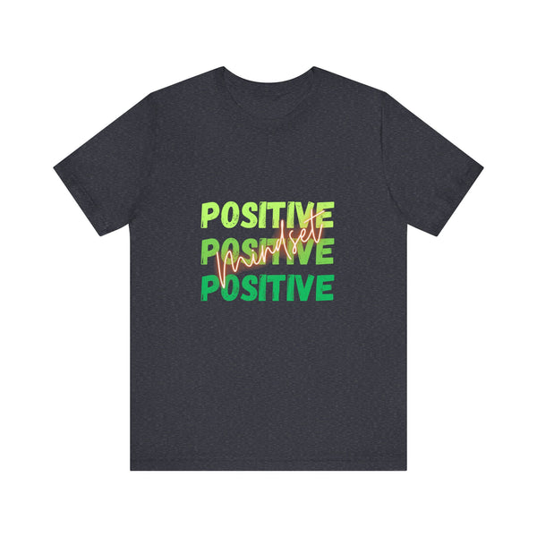 Positive Mindset Unisex Jersey Short Sleeve Tee